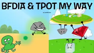 BFDIA And TPOT my way