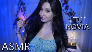 ASMR Tu novia te cuida y te mima 💖 Atención personal relajante