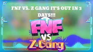 🛑FNF VS. Z GANG V1.5 (DEMO) IT'S OUT IN 3 DAYS!🛑