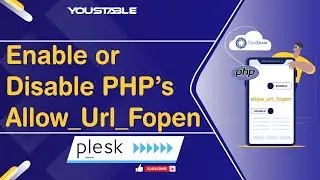 How to Enable or Disable allow_url_fopen in Plesk | YouStable