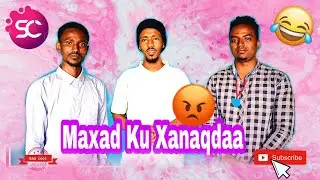 Maxaad ku Xanaqdaa ..Q/A.. Funny React Video
