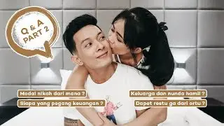 Q&A 2 | TENTANG RESTU ORANG TUA & MODAL PERNIKAHAN !!!
