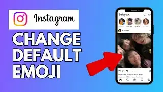 How to Set Default Message Emoji on Instagram 2024?