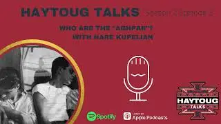 Season 2 Episode 3 - Who are the “Aghpar”? with Nare Kupelian
