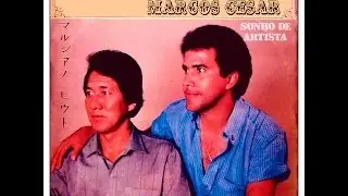 Marciano Riuto e Marcos Cesar - Tanto Amor