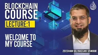 Blockchain Course l Welcome To My Course | Blockchain Technology | Lecture 1