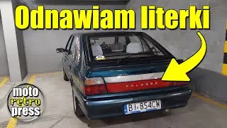 Odmalowałem literki napisu POLONEZ