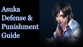 Tekken 8 Anti Asuka Defense/Punishment Guide