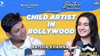 Baatein with Divyansh Rana | Naisha Khanna | MK | Child Artist in Bollywood | Episode 83