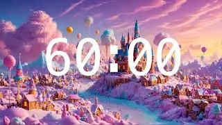 60 Minute Countdown Timer with Alarm | Relaxing Music | Timers for the Classroom | Candy Land 🍭