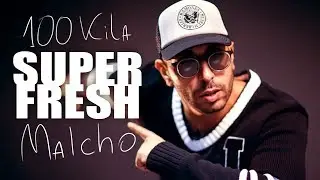 100 Kila feat Malcho - SUPER FRESH