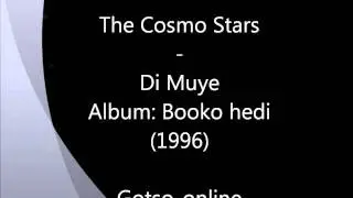 The Cosmo Stars - Di muye