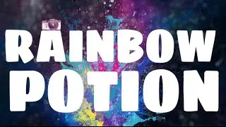How to make a rainbow potion