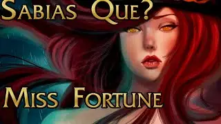 Sabias Que? Miss Fortune La Caza Recompensas
