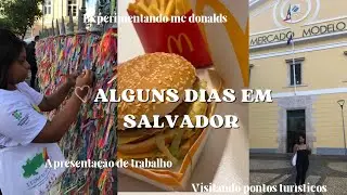 Viajando para Salvador, apresentando trabalho, visitando pontos turísticos...