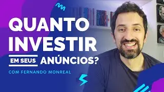 QUANTO VOCÊ PRECISA INVESTIR EM ANÚNCIOS PARA TER RESULTADO?