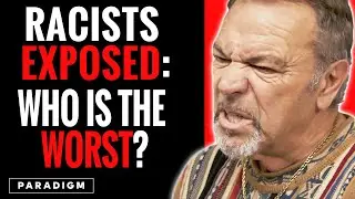 Racists Exposed! Who Do You Think Is The Worst? | Paradigm Studios Compilation