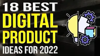 What Digital Products To Sell Online 2022 18 Best Digital Product Ideas
