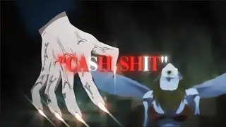 「Cash Shit 😈👻」Mixed Anime「AMV/EDIT」4K