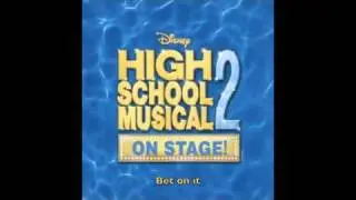 Bet On It - High School Musical 2 On Stage