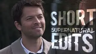 Short Supernatural Edits [#4]