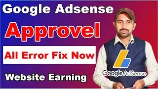 How To get Google Adsense Approval easily || Fix all error by google adsense