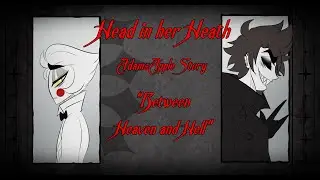 AdamsApple || Head in her Heart || Between Heaven and Hell