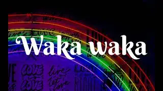 Waka Waka Lyrics 💥