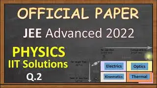 JEE Advanced 2022 - Official Paper Discussion || JEE Advanced 2022 Physics Solutions Paper-1 || 12th