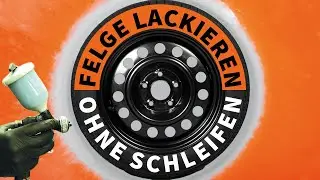 Felgen ohne Schleifen lackieren mit Lackierpistole | Anleitung | LACKSTORE