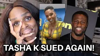 TASHA, HAVE YOU NOT LEARNED ANYTHING FROM YO' LAST LAWSUIT?! | KEVIN HART SUES TASHA K FOR 3XTORTION