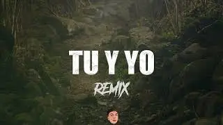 KHEA, Emilia - TU Y YO (REMIX) - DJ Gabi Riveros