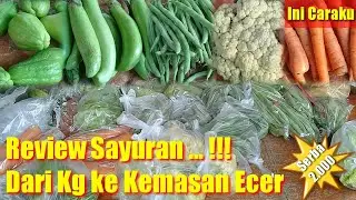 INI CARAKU...!! Cara Merinci Sayuran Kemasan Ecer 2.000 Jualan Sayur Keliling @CakPad
