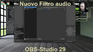 Corso OBS-Studio 28 - Nuovo filtro audio su OBS-Studio 29