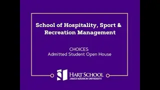 JMU Hospitality Management - 2021 Virtual CHOICES Presentation