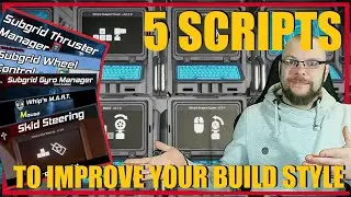 [SPACE ENGINEERS] 5 SCRIPTS to improve your creations! | TUTORIAL