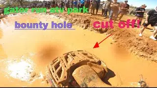 Hector ride 2023 gator run atv park!!! [ bounty hole small tire]