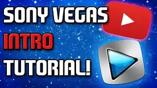 How To Make A INTRO For Your Youtube Videos Using SONY VEGAS For FREE! (All Windows/Mac) [HD]