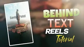 TRENDING BEHIND THE PERSON TEXT REELS VIDEO EDITING
