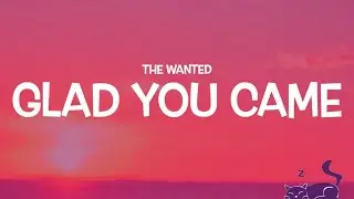 GLAD YOU CAME || THE WANTED || LYRICS