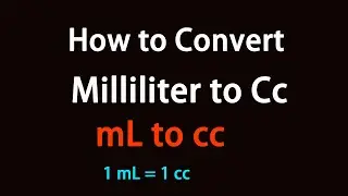 How to Convert Milliliter to Cc?