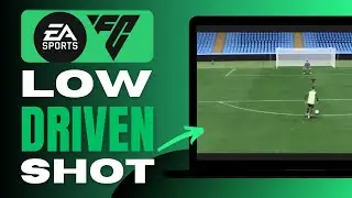 How to Do Low Driven Shot in EA Sports FC 24 - Complete Guide