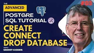 Create Connect Drop Database | Learn PostgreSQL Advanced Complete | Tutorial 03