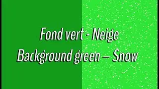 Fond vert - Neige | Background green – Snow