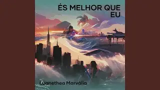 És Melhor Que Eu