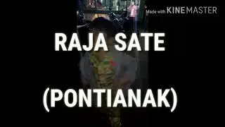 KULINER PONTIANAK ( RAJA SATE ) ini sate nya enak bangget