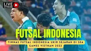 🔴Timnas futsal Indonesia Ukir Sejarah di Sea Games Vietnam 2022