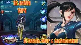 Layla Build Item Di Jamin MPV || Si Cantik Imut & mematikan !!