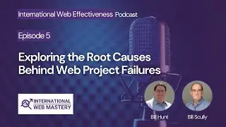 Episode 5: Exploring the Root Causes Behind Web Project Failures