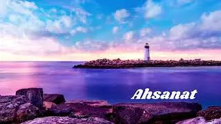 Ahsanat ismining ma'nosi
